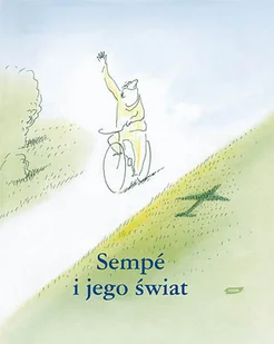 Sempe i jego świat - Książki o kulturze i sztuce - miniaturka - grafika 1