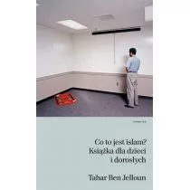Co to jest islam$352 Książka dla dzieci i dorosłych Tahar Ben Jelloun - Religia i religioznawstwo - miniaturka - grafika 1