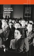 Biografie i autobiografie - Wasilewska. Czarno-biała - miniaturka - grafika 1