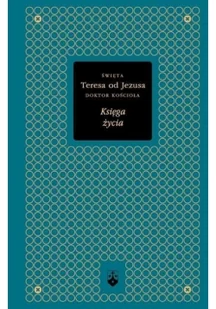 Wydawnictwo Karmelitów Bosych Św. Teresa od Jezusa Księga życia - Religia i religioznawstwo - miniaturka - grafika 2