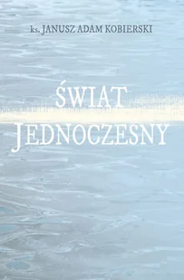 Aspra Świat jednoczesny Kobierski Janusz Adam - Poezja - miniaturka - grafika 2