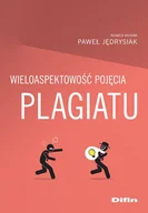 Prawo - Difin Wieloaspektowość pojęcia plagiatu praca zbiorowa - miniaturka - grafika 1