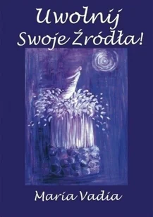 Uwolnij swoje źródła - Religia i religioznawstwo - miniaturka - grafika 1