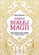 E-booki - nauka - Księga białej magii. Potężne zaklęcia, amulety i talizmany, które przyniosą Ci miłość, pieniądze, zdrowie i ochronę - miniaturka - grafika 1