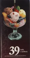 Książki kucharskie - Encyklopedia sztuki kulinarnej Tom 39 lody i sorbety - miniaturka - grafika 1