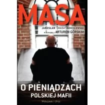 Prószyński Masa o pieniądzach polskiej mafii - Artur Górski
