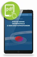 Książki medyczne - Połączenie tramadolu z deksketoprofenem - mamy na stanie, wyślemy natychmiast - miniaturka - grafika 1