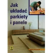 Rozwój osobisty - Jak układać parkiety i panele - miniaturka - grafika 1