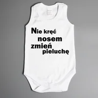 Body dla niemowląt - Nie kręć nosem zmień pieluchę  - body na ramiączkach - miniaturka - grafika 1