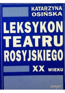 Leksykon teatru rosyjskiego XX - Książki o kulturze i sztuce - miniaturka - grafika 1