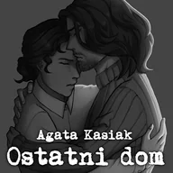 Audiobooki - literatura popularnonaukowa - Ostatni dom Agata Kasiak - miniaturka - grafika 1