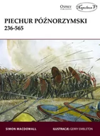 Militaria i wojskowość - MacDowall Simon Piechur póĽnorzymski 236-565 - miniaturka - grafika 1