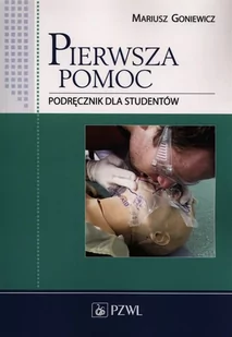 Pierwsza pomoc. Podręcznik dla studentów - Podręczniki dla szkół wyższych - miniaturka - grafika 1