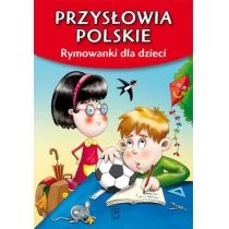 SBM Strzemińska Dorota Przysłowia polskie - Wierszyki, rymowanki, piosenki - miniaturka - grafika 1