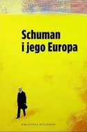 Historia świata - Schuman i jego Europa - miniaturka - grafika 1