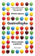Diety, zdrowe żywienie - Gastrofizyka - Charles Spence - miniaturka - grafika 1