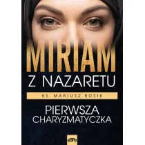 Miriam z Nazaretu Mariusz Rosik - Religia i religioznawstwo - miniaturka - grafika 1