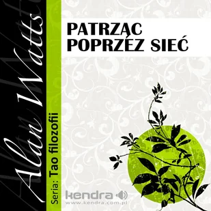 Patrząc poprzez sieć Alan Watts MP3) - Audiobooki - biznes i ekonomia - miniaturka - grafika 1