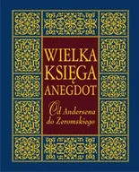 Aforyzmy i sentencje - Wielka księga anegdot. Od Andersena do Żeromskiego - miniaturka - grafika 1