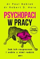 Psychologia - Psychopaci w pracy. Jak ich rozpoznać i sobie z nimi radzić - Znak Literanova - miniaturka - grafika 1