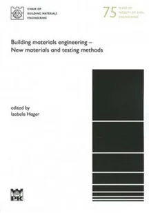 Building materials engineering New materials and testing methods - Technika - miniaturka - grafika 1