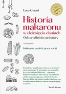 Felietony i reportaże - Historia makaronu w dziesięciu daniach Nowa - miniaturka - grafika 1