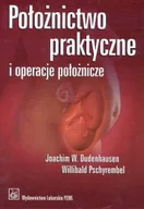 Książki medyczne - Położnictwo praktyczne i operacje położnicze - miniaturka - grafika 1