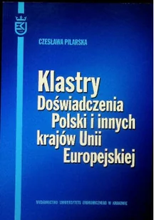 Klastry Doświadczenia Polski I Innych Krajów Unii Europejskiej - Ekonomia - miniaturka - grafika 1