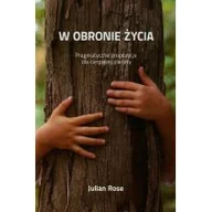 Eseje - W obronie życia - Rose Julian - miniaturka - grafika 1