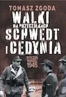 II wojna światowa - Walki na przyczółkach Schwedt i Cedynia. Styczeń - marzec 1945 - Tomasz Zgoda - książka - miniaturka - grafika 1