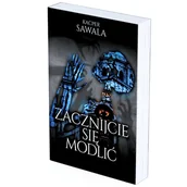 Horror, fantastyka grozy - Zacznijcie się modlić - miniaturka - grafika 1