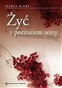 Salwator Żyć z poczuciem winy - Riebl Maria - Psychologia - miniaturka - grafika 1