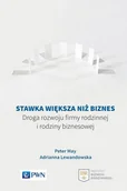 Ekonomia - Stawka Większa Niż Biznes Droga Rozwoju Firmy Rodzinnej I Rodziny Biznesowej Peter May,adrianna Lewandowska - miniaturka - grafika 1