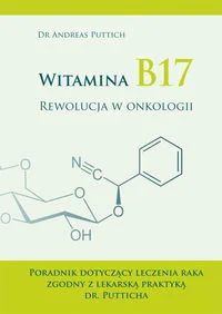 Witamina B17 - Andreas Puttich - Zdrowie - poradniki - miniaturka - grafika 2