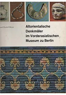 Altorientalische Denkmaler im Vorderasiatischen Museum ze Berlin - Książki o kulturze i sztuce - miniaturka - grafika 1