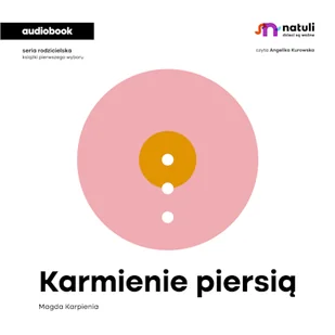 Karmienie piersią Magda Karpienia - Audiobooki - poradniki Karmienie piersią Magda Karpienia - Audiobooki - poradniki - miniaturka - grafika 1