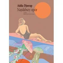 Biuro Literackie Najsłabszy opór Adda Djorup - Powieści - miniaturka - grafika 2