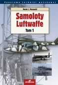 Historia świata - Samoloty Luftwaffe. Panorama techniki wojskowej. Tom 1 - miniaturka - grafika 1
