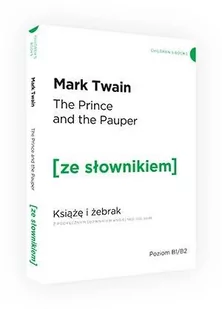 The Prince and the Pauper. Książę i żebrak z podręcznym słownikiem angielsko-polskim - Książki do nauki języka angielskiego - miniaturka - grafika 2