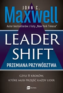 Leadershift Przemiana przywództwa John C Maxwell - Ekonomia - miniaturka - grafika 2