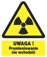 Akcesoria BHP - ZOO-36 UWAGA ! Promieniowanie nie wchodzić - ZNAK - miniaturka - grafika 1