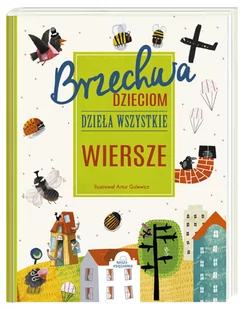 Nasza Księgarnia Brzechwa dzieciom. Dzieła wszystkie. Wiersze - Jan Brzechwa - Książki edukacyjne - miniaturka - grafika 1