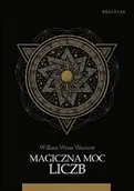 Ezoteryka - Okultura Magiczna moc liczb William Wynn Westcott - miniaturka - grafika 1