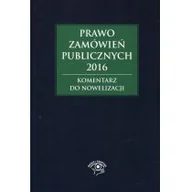 Prawo - Prawo zamówień publicznych 2016 Komentarz do nowelizacji - Andrzela Gawrońska-Baran - miniaturka - grafika 1
