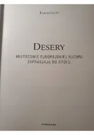 Książki kucharskie - Desery Mistrzowie Europejskiej Kuchni - miniaturka - grafika 1