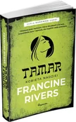 Religia i religioznawstwo - Tamar Kobieta nadziei cz.1 - Francine Rivers - powieść biblijna - miniaturka - grafika 1
