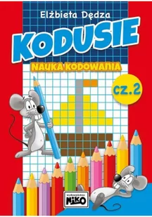 Kodusie Nauka Kodowania Część 2 Elżbieta Dędza - Książki edukacyjne - miniaturka - grafika 2