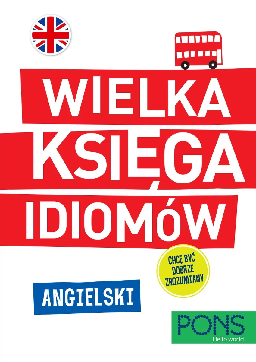 Wielka księga idiomów Angielski PONS Nowa