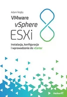 E-booki - informatyka - VMware vSphere ESXi 8. Instalacja, konfiguracja i wprowadzenie do vCenter - miniaturka - grafika 1