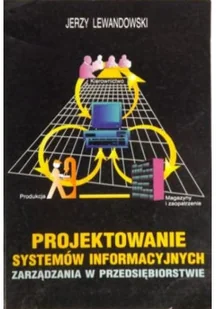 Projektowanie systemów informacyjnych zarządzania w przedsiębiorstwie - Systemy operacyjne i oprogramowanie - miniaturka - grafika 1
